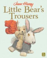 Little Bear's Trousers 0399214933 Book Cover