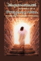 The Supernatural Powers of a Praying Man B09SBYC66C Book Cover