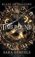 Timebound (Blade of Shadows) B0CTWYSDWT Book Cover