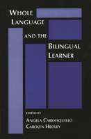 Whole Language and the Bilingual Learner 089391861X Book Cover