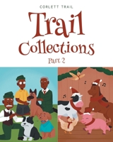 Trail Collections Part 2 B0CRKJK7L8 Book Cover