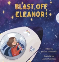 Blast Off, Eleanor! B0FQZ11P2S Book Cover