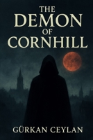 The Devil Of Cornhill B0FWHW95LL Book Cover