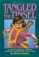 Tangled in the Tinsel: A Look at Christmas Through Sketches and Monologues for All Ages 0834193698 Book Cover