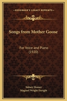 Songs From Mother Goose: For Voice And Piano 0548817391 Book Cover