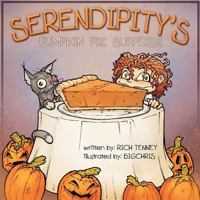 Serendipity's Pumpkin Pie Surprise 1479383953 Book Cover