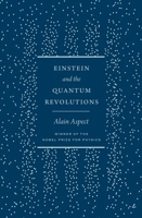 Einstein and the Quantum Revolutions 0226832015 Book Cover