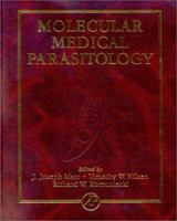 Molecular Medical Parasitology 0124733468 Book Cover