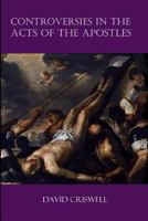 Controversies in the Acts of the Apostles 0615919049 Book Cover