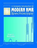 A Complete Introduction to Modern NMR Spectroscopy 0471157368 Book Cover