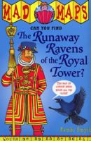 The Runaway Ravens of the Royal Tower (Mad Maps) 0099413523 Book Cover