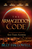 The Armageddon Code: One Journalist's Quest for End-Times Answers 1629989215 Book Cover