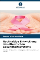 Nachhaltige Entwicklung des öffentlichen Gesundheitssystems 6209058027 Book Cover