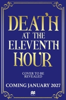 Death at the Eleventh Hour 1037401360 Book Cover