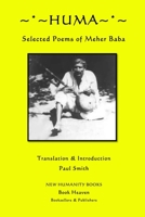 Huma: Selected Poems of Meher Baba 1480221139 Book Cover