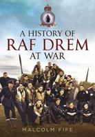 A History of RAF Drem at War 1781555230 Book Cover