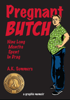 Pregnant Butch: Nine Long Months Spent in Drag 1593765401 Book Cover