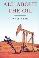 All About the Oil 1835439659 Book Cover