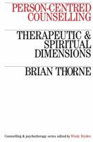 Person Centered Counseling: Therapeutic & Spiritual Dimensions 1870332873 Book Cover