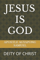 Jesus Is God: Deity of Christ 9988338546 Book Cover