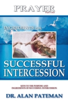 Prayer, Ingredients for Successful Intercession (Part One) 190913211X Book Cover