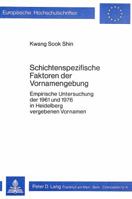 Schichtenspezifische Faktoren Der Vornamengebung: Empirische Untersuchung Der 1961 Und 1976 in Heidelberg Vergebenen Vornamen 3820467254 Book Cover