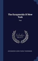 The Eurypterida Of New York: Text 1021876070 Book Cover