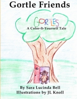 Gortle Friends 1304307883 Book Cover