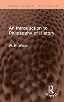An Introduction to Philosophy of History (Routledge Revivals) 1041390734 Book Cover