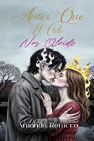 Antes que el Cielo Nos Olvide (Spanish Edition) B0FNR77MQ4 Book Cover