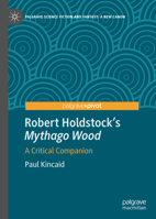 Robert Holdstock’s Mythago Wood: A Critical Companion 3031103734 Book Cover