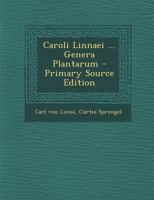 Caroli Linnaei ... Genera Plantarum 1018339671 Book Cover