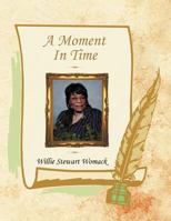 A Moment In Time 1469179687 Book Cover