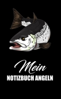 Mein Notizbuch Angeln: F�nge, Taktiken, Details 1673428487 Book Cover