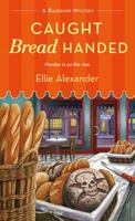 Caught Bread Handed 1250088038 Book Cover
