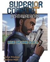 DEATHWALKERS: O.P.S. (SUPERIOR CONFLICT) B0CNKZY3JQ Book Cover