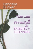 Tuercas y Arrecifes 3 - ROSAS Y ESPINAS (Spanish Edition) B088BHVNK8 Book Cover