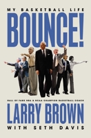 Bounce!: A Basketball Life 1400258499 Book Cover