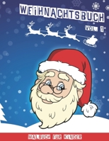 Weihnachtsbuch: Weihnachtsmalbuch für Kinder | Band 1 | 40 lustige Malbilder | 80 Seiten | 8,5" x 11" 1703267834 Book Cover
