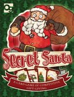 Secret Santa: A Card Game of Competitive Gift-Giving 1472814630 Book Cover