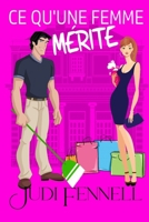 Ce Qu'une Femme Mérite (Manley Maids - Française) (French Edition) 1947723693 Book Cover