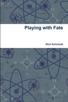 Playing with Fate 1387536648 Book Cover