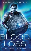 Blood Loss - The Chronicle of Rael B0GQ7YP1PZ Book Cover