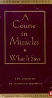 A Course in Miracles: What It Says (Course in Miracles) 0140863540 Book Cover