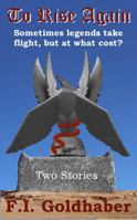 To Rise Again: Two Stories 1937839230 Book Cover