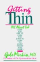 Getting Thin: All About Fat--How You Get It, How You Lose It, How You Keep It Off for Good 0316574376 Book Cover