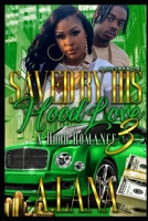 Saved By His Hood Love 3: A Hood Romance B09QNV8P2B Book Cover