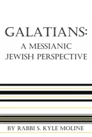 Galatians: A Messianic Jewish Perspective B0GPMV54YS Book Cover
