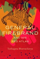General Firebrand and His Red Atlas (The India List) 1803093579 Book Cover