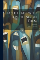 Table Traits With Something On Them 1022817205 Book Cover